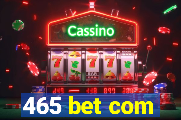 465 bet com